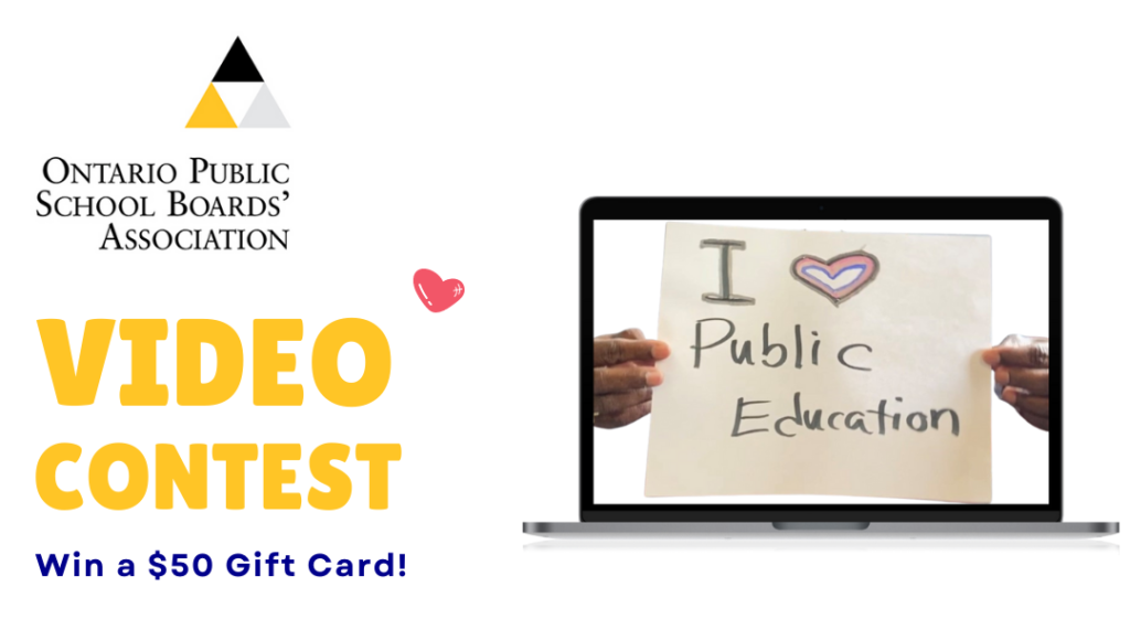 An image with the OPSBA logo and words "Video Contest" and "Win a $50 gift card" as well as a laptop computer with an image of two hands holding an I Heart Public Education sign.