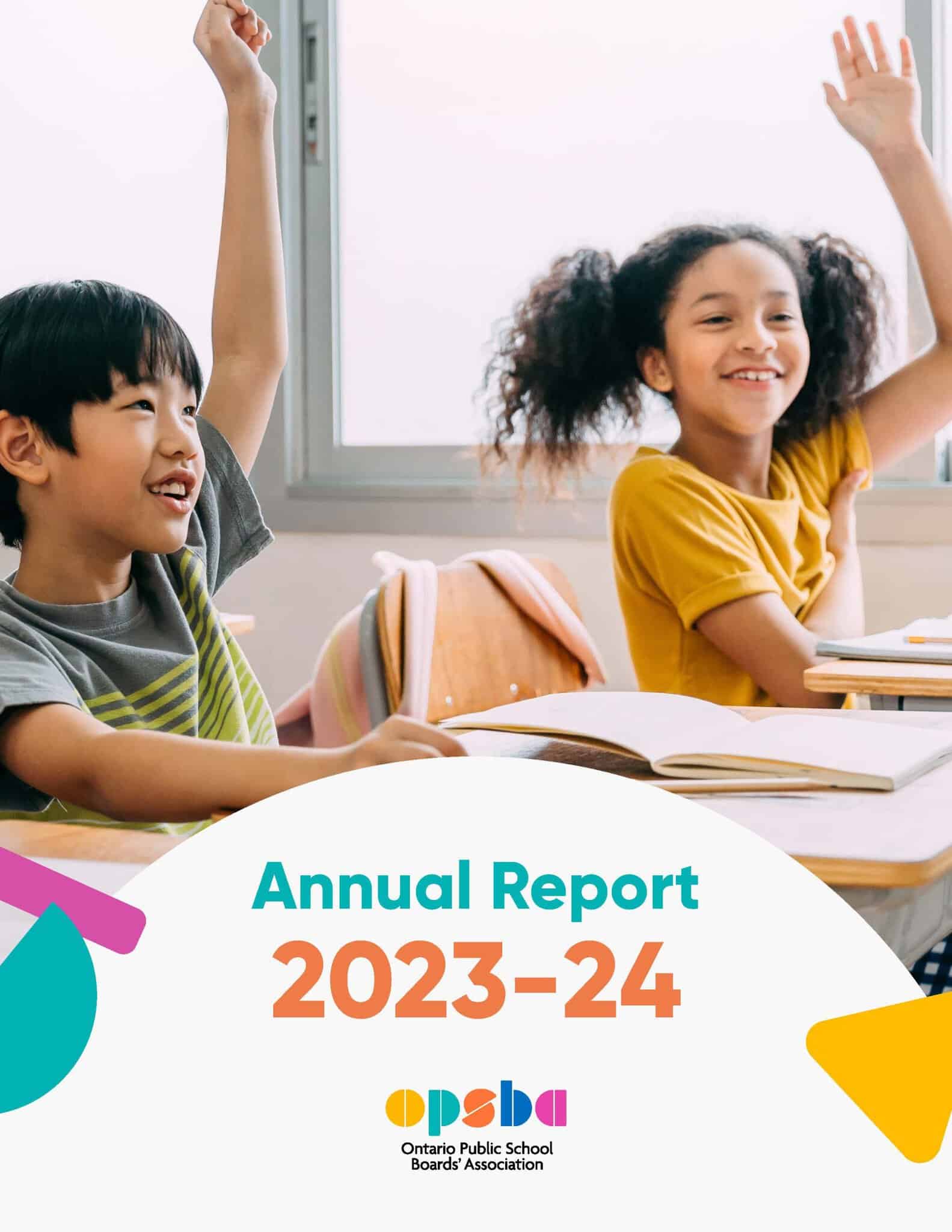 OPSBA Annual Report 2023-24 Cover - features two elementary aged students raising hands in class.